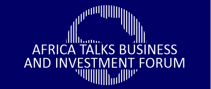 Africa Talks Business And Investment Forum